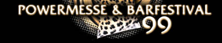 POWERMESSE & BARFESTIVAL 99